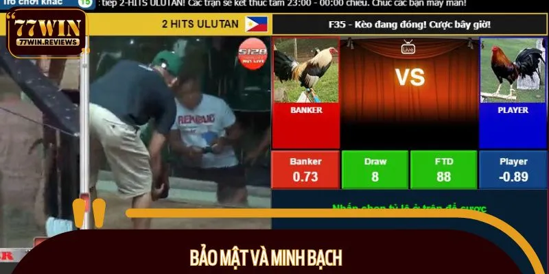 Sàn đấu đảm bảo sự minh bạch tuyệt đối