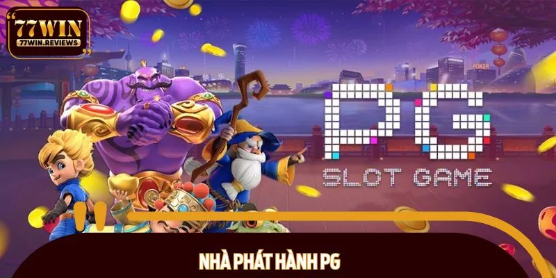 Nổ hũ PG cực uy tín