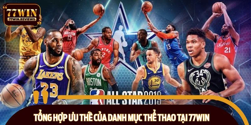 Tổng hợp ưu thế của danh mục thể thao tại 77WIN